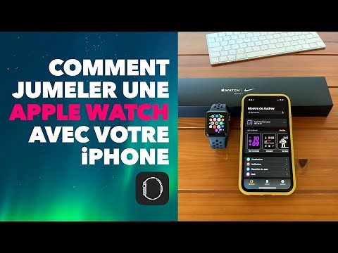Jumeler une Apple Watch avec votre iPhone