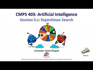 CMPS 403 | Artificial Intelligence | F20 | Session 5-(IV) | Adversarial Search (Expectimax)