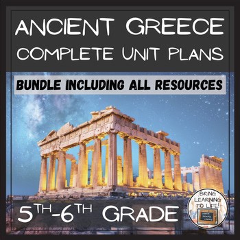 Ancient Greece Unit Plans and Resource Bundle | 5th Grade or 6th Grade