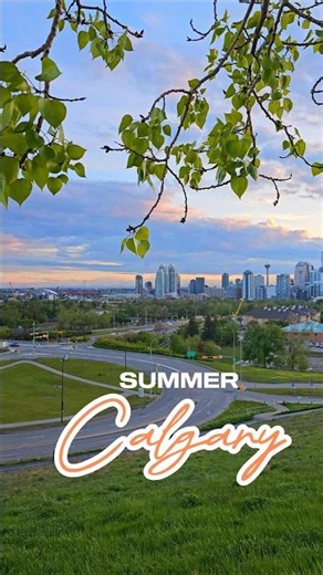 Summer in Calgary Alberta Canada 🇨🇦