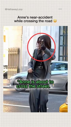 Anne Hathaway’s Near-Accident While Crossing the Road 😳🚨#AnneHathaway #Anne #CelebrityMoments