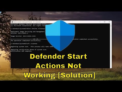 Windows Defender Start Actions Not Working [Solution]