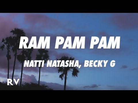 Natti Natasha x Becky G - Ram Pam Pam (Letra/Lyrics)
