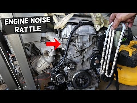 ENGINE NOISE RATTLE COLD START OR ALL THE TIME. WHAT CAUSES TIMING CHAIN ENGINE NOISE RATTLE