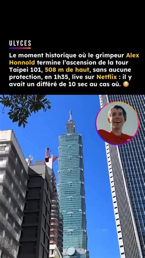 Ulyces | 🫣 Alex Honnold s’attaque à la tour Taipei 101, à Taïwan, en direct sur Netflix : le légendaire grimpeur en solo intégral, connu pour son... | Instagram