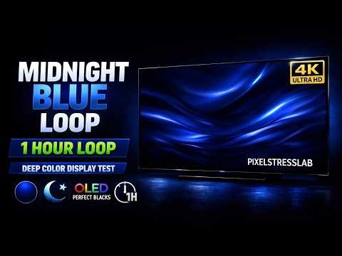 Midnight Blue Loop 4K 🌙 | 1 Hour Deep Color Display Test