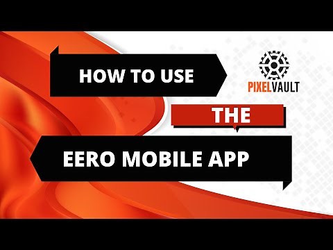 How To Use Basic Features Of The Eero App