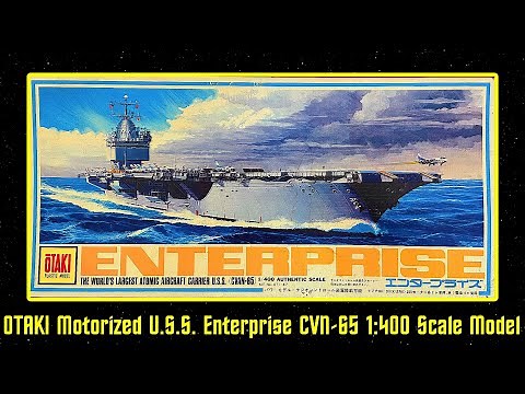 OTAKI 1:400 Authentic Scale U.S.S. Enterprise CVN-65 Motorized Model Kit (1980)