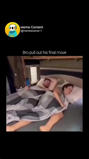 Funny Memes on Instagram: "This video captures a prank, likely filmed inside an RV or camper, featuring a couple sleeping in bed under a gray patterned duvet. The text overlay reads "Bro pull out his final move," setting up the joke. The man wakes up, glances at the woman sleeping beside him, and then deliberately pulls the duvet up over both of their heads, completely covering them. He tucks the edges in to seal them underneath. Moments later, a loud, exaggerated fart sound effect plays, implyi