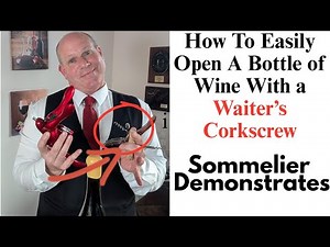 How To EASILY Open a Wine Bottle With a Waiter’s Corkscrew in Seconds- Sommelier Demonstrates