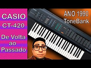 CASIO CT-420 DE VOLTA AO PASSADO.