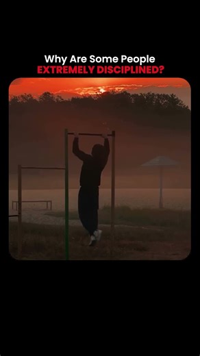 Why Are Some People Extremely Disciplined?