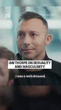 Ian Thorpe speaks candidly about perceptions of masculinity in Australia