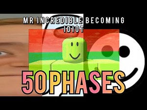 Mr Incredible Becoming Idiot! 50 Phases Template!