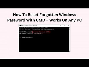 How To Reset Forgotten Windows Password With CMD – Works On Any PC