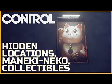 Collectibles, Hidden Locations & Maneki-Neko - Control: The Foundation