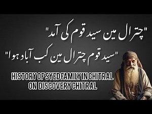 From Madinah to Chitral: The Untold Journey of the Syed Family #explore #history #chitralinewsong