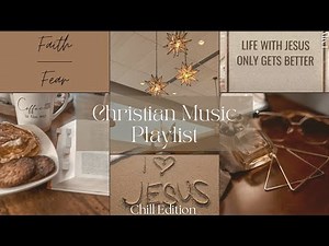 Christian Music Playlist - R&B Chill Edition