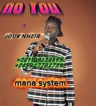 Jouk nheir by no you amana system south Sudan music audio official