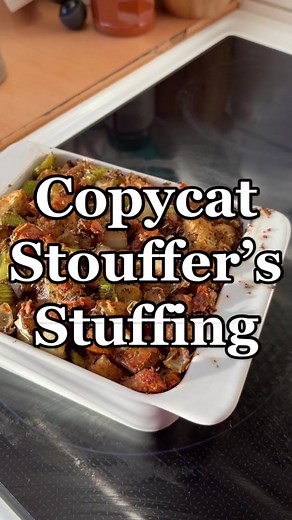 Copycat Stouffer’s Stuffing Recipe for Thanksgiving