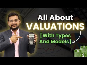 What is Valuation? Methods of Valuation (DCF & CCA) and Assumptions