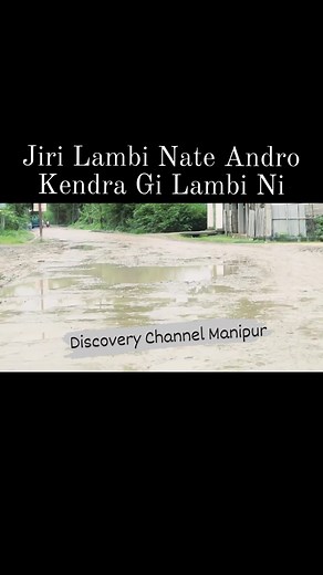 Andro Kendra Gi Lambi Gi Fibam Se Yenglaga Mayam Gi Mot Tu Comment Ta Thambiyu Miyamna Kayarak Hannasu Lambi Sembidbagi Mayokta Bandh Kayaraksu Toukhrabni Kendra Gi MLA Masamak Nasu Assembly Da Minister Ga Laonakhibasu Leirabni | Discovery Channel Manipur