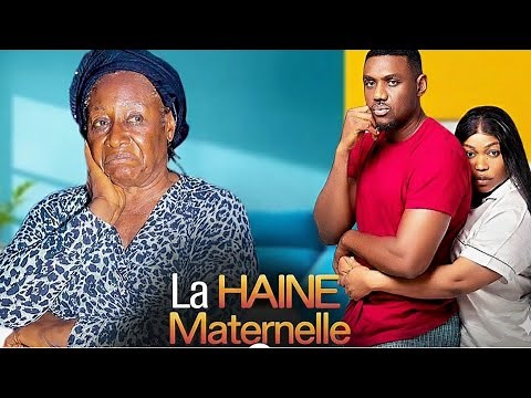 LA HAINE MATERNELLE( Patience Ozokwor, Ruth Kadiri): Film Nigerian En Francais Complete 2026