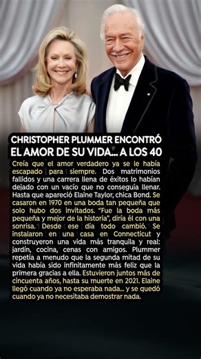 Christopher Plummer encontró el amor de su vida… a los 40 años