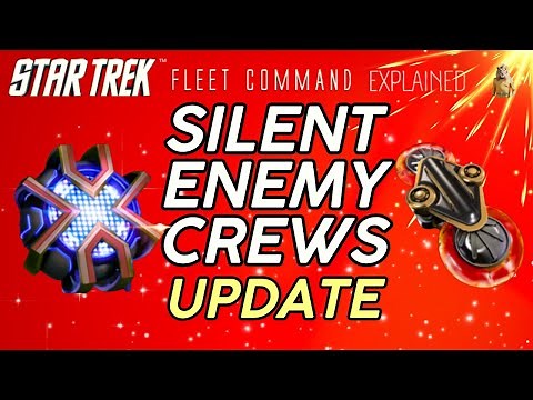 Silent Enemy Crews – Update | How to play Star Trek Fleet Command | Outside Views STFC