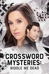 Crossword Mysteries: Riddle Me Dead - Movie