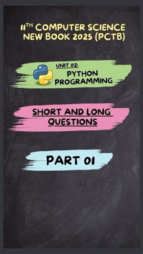 Part 1 | Short Ques | Chp 02 | Class 11th Computer Science | New Book 2025 (PCTB)