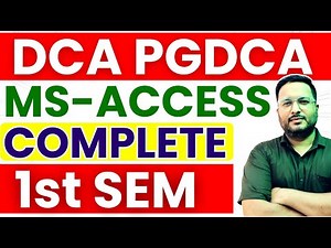 📚DCA PGDCA 1st SEM MS ACCESS COMPLETE | #dca #msaccess #tomarsir