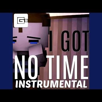 I Got No Time (Instrumental)