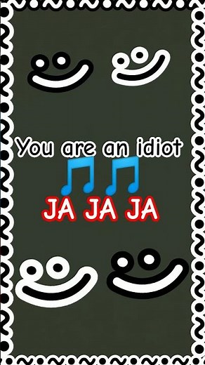 You're an idiot-song lyrics