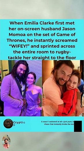 How Jason Momoa Met Emilia Clarke