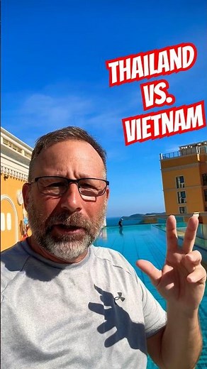 A BIG difference between Thailand and Vietnam IS…..