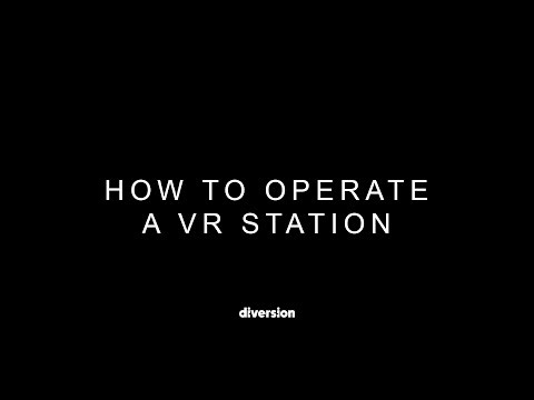 How to operate a VR Station // Diversion Training