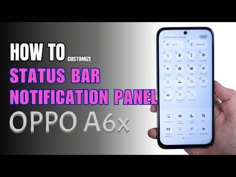 How to Edit Notification Panel Shortcuts | Status Bar on Oppo A6x
