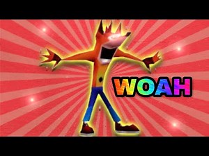 Crash Bandicoot - W.O.A.H Meme - Meme Compilation