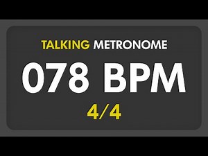 78 BPM - Talking Metronome (4/4)