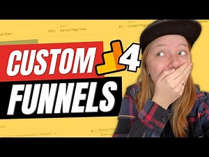 Google Analytics 4 Custom Funnels (Perfect for B2B)