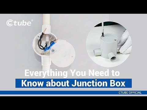 Junction Box Exploring, What You Need to Know | Ctube