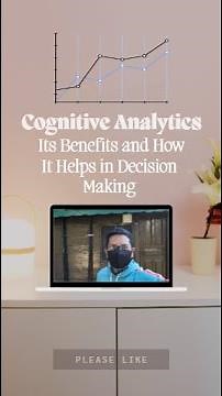 Cognitive Analytics: Its Benefits and How It Helps in Decision Making?