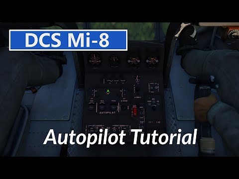 DCS Mi-8: Autopilot Tutorial