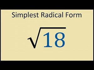 Square Root of 18 Written in Its Simplest Radical Form