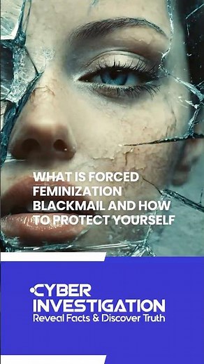 What Is Forced Feminization Blackmail And How To Protect Yourself