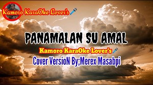 Panamalan Su Amal/Kamoro KaraOke Lover's 🎤 Cover VersioN By;Datu Merex Masabpi.. | Kamoro KaraOke Lover's