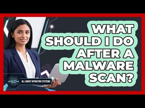 What Should I Do After A Malware Scan?