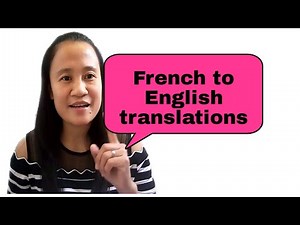 French to English translations.. (basic words in french)