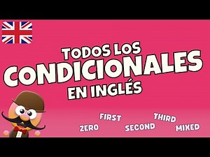 TODOS LOS CONDICIONALES EN INGLÉS - INGLÉS CON MR.PEA.